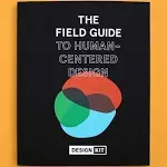 The Field Guide to Human-Centered Design by IDEO.org (2015-05-03)