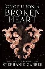 * ONCE UPON A BROKEN HEART :- Paperback *