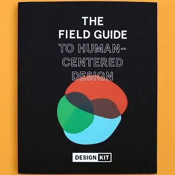 The Field Guide to Human-Centered Design by IDEO.org (2015-05-03)