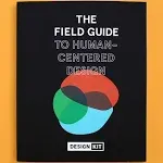 The Field Guide to Human-centered Design: Design Kit