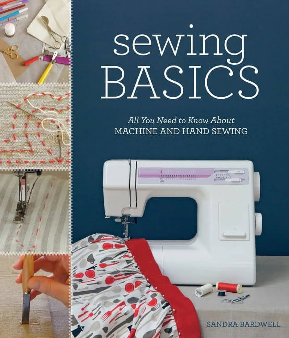 Sewing Basics: All You Need to Know About Machine and Hand Sewing