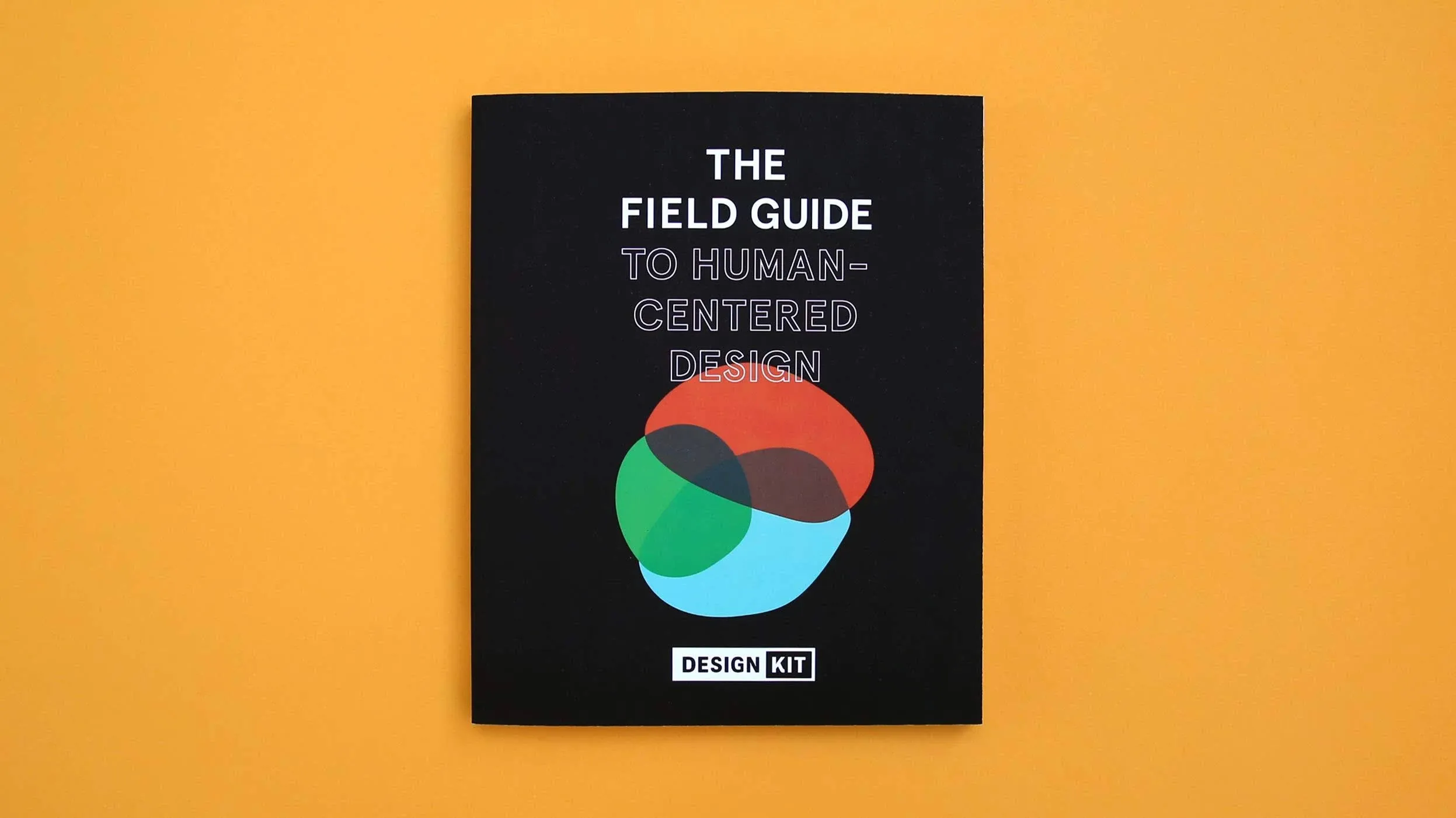 The Field Guide to Human-centered Design: Design Kit