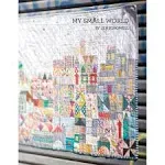 My Small World Jen Kingwell Scrappy Quilt Pattern Booklet