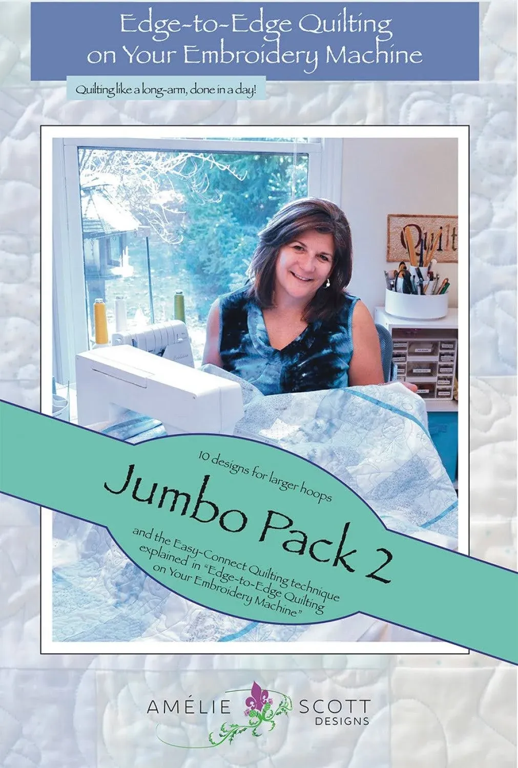 Jumbo Pack 2 For Edge To Edge Quilting On Your Embroidery Machine, From Amelie Scott Designs NEW, Please See Description For More Info!!